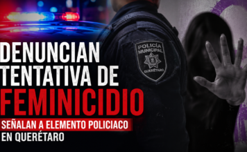 Denuncian presunta tentativa de feminicidio contra una mujer en Querétaro; señalan a elemento policiaco
