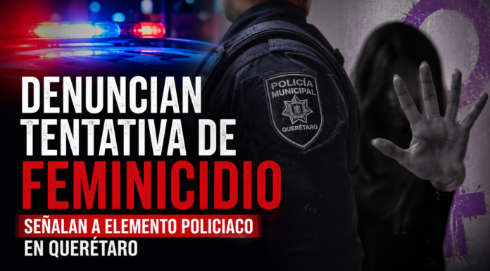 Denuncian presunta tentativa de feminicidio contra una mujer en Querétaro; señalan a elemento policiaco
